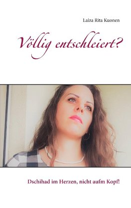 Völlig entschleiert?