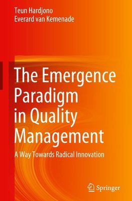 The Emergence Paradigm in Quality Management