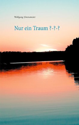 Nur ein Traum