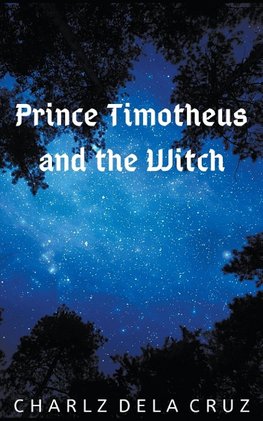 Prince Timotheus and the Witch