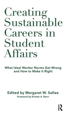 Creating Sustainable Careers in Student Affairs