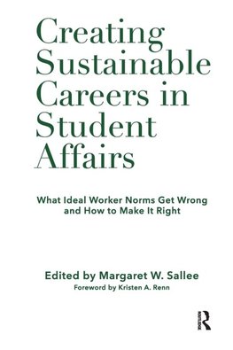 Creating Sustainable Careers in Student Affairs