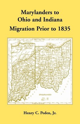 Marylanders to Ohio and Indiana, Migration Prior to 1835