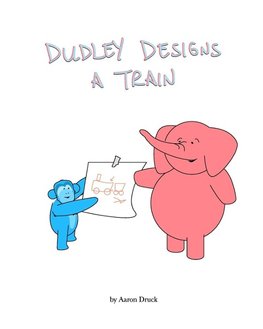 Dudley designs a train