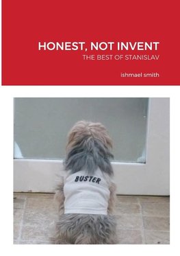 HONEST, NOT INVENT