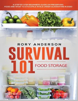 Survival 101 Food Storage