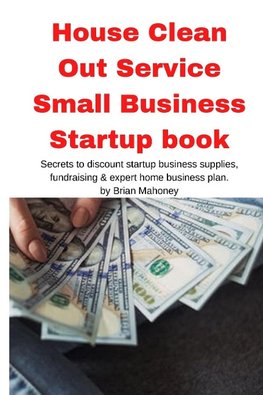 House Clean Out Service Small Business Startup book