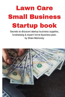 Lawn Care Small Business Startup book