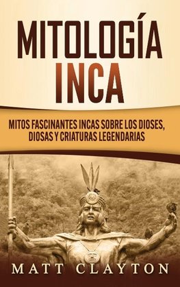 Mitología Inca