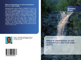 Effect of Urbanization on soil characteristics and river water quality