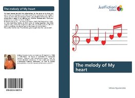 The melody of My heart