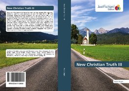 New Christian Truth III