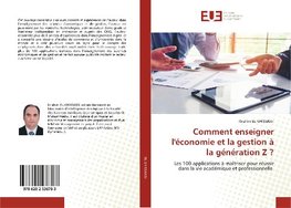 Comment enseigner l'économie et la gestion à la génération Z ?