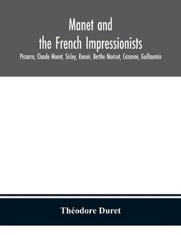 Manet and the French impressionists