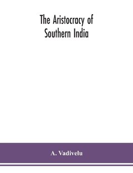 The aristocracy of southern India