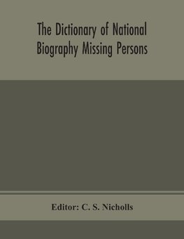 The dictionary of national biography Missing Persons