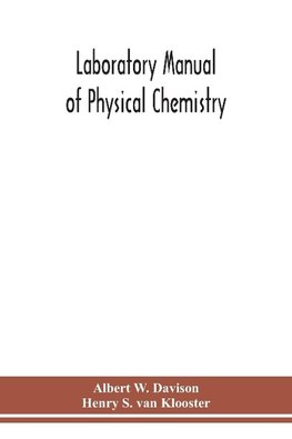 Laboratory manual of physical chemistry