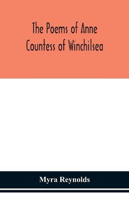 The poems of Anne Countess of Winchilsea