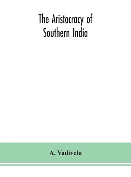 The aristocracy of southern India