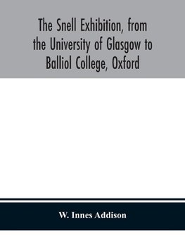 The Snell Exhibition, from the University of Glasgow to Balliol College, Oxford