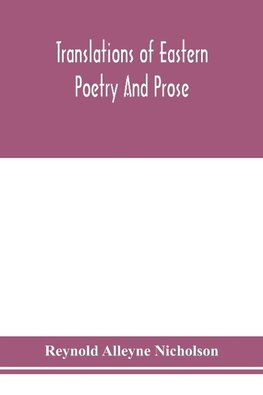 Translations of Eastern poetry and prose