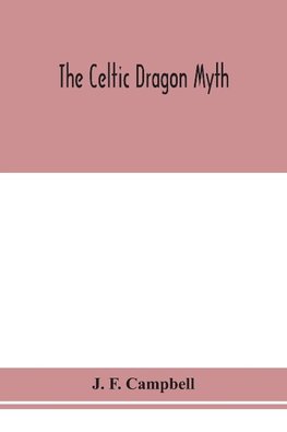 The Celtic dragon myth