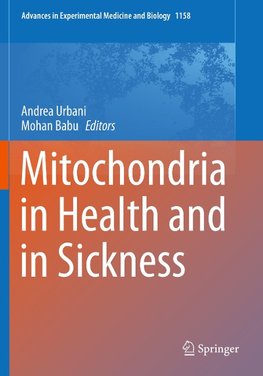 Mitochondria in Health and in Sickness