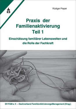 Praxis der Familienaktivierung Teil 1