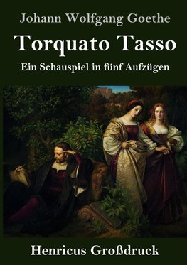 Torquato Tasso (Großdruck)