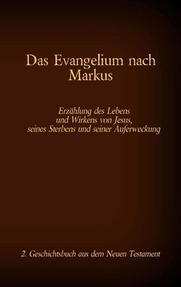 Das Evangelium nach Markus