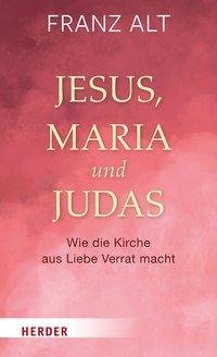 Jesus, Maria und Judas