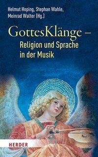 GottesKlänge - Religion und Sprache in der Musik