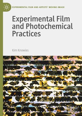 Experimental Film and Photochemical Practices