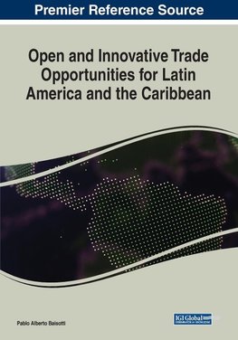 Open and Innovative Trade Opportunities for Latin America and the Caribbean