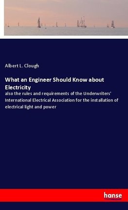 What an Engineer Should Know about Electricity