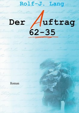 Der Auftrag 62-35