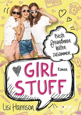 Girl Stuff - Beste Freundinnen halten zusammen
