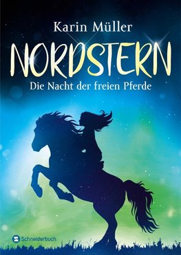 Nordstern - Die Nacht der freien Pferde