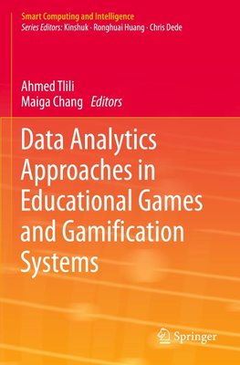 Data Analytics Approaches in Educational Games and Gamification Systems