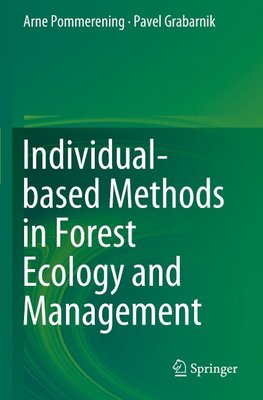 Individual-based Methods in Forest Ecology and Management