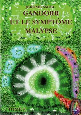 Gandorr et le Symptôme Malypse