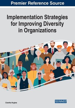 Implementation Strategies for Improving Diversity in Organizations