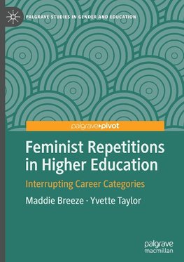 Feminist Repetitions in Higher Education