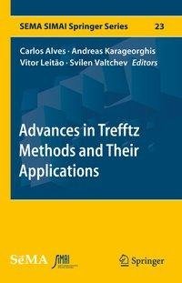 Advances in Trefftz Methods and Their Applications