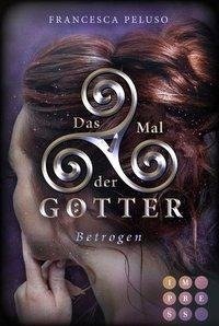 Das Mal der Götter 3: Betrogen