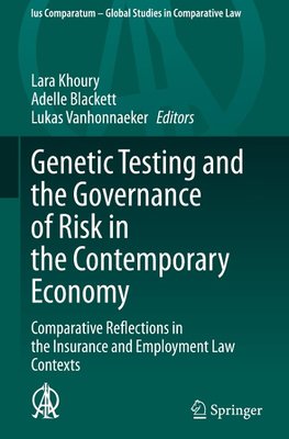 Genetic Testing and the Governance of Risk in the Contemporary Economy