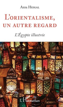 L'orientalisme, un autre regard