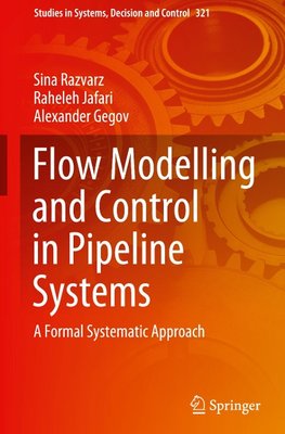 Flow Modelling and Control in Pipeline Systems