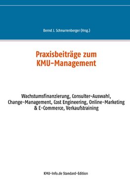 Praxisbeiträge zum KMU-Management