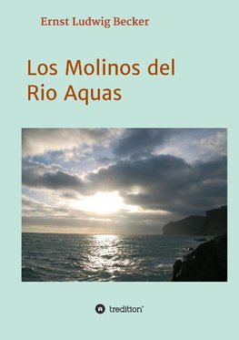 Los Molinos del Rio Aquas